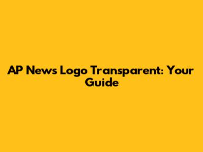 AP News Logo Transparent: Your Guide