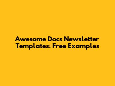 Awesome Docs Newsletter Templates: Free Examples