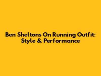 Ben Shelton's On Running Outfit: Style & Performance