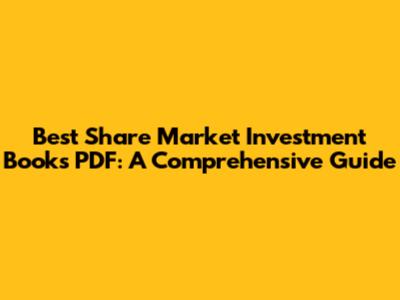 Best Share Market Investment Books PDF: A Comprehensive Guide