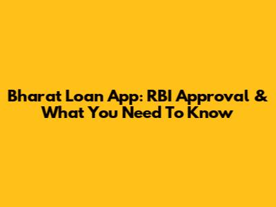 Bharat Loan App: RBI Approval & What You Need To Know
