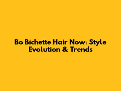 Bo Bichette Hair Now: Style Evolution & Trends