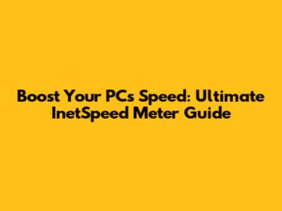Boost Your PC's Speed: Ultimate InetSpeed Meter Guide