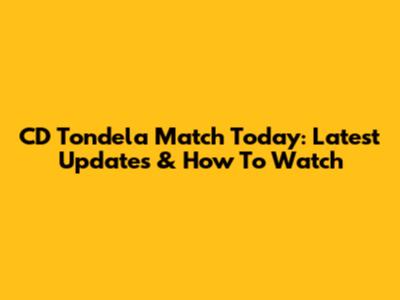 CD Tondela Match Today: Latest Updates & How To Watch