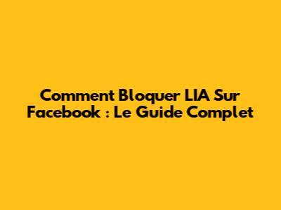 Comment Bloquer L'IA Sur Facebook : Le Guide Complet