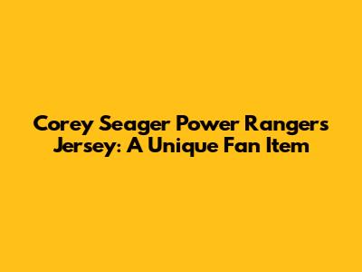 Corey Seager Power Rangers Jersey: A Unique Fan Item