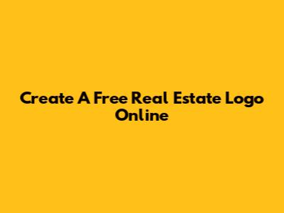 Create A Free Real Estate Logo Online