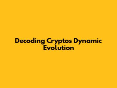 Decoding Crypto's Dynamic Evolution