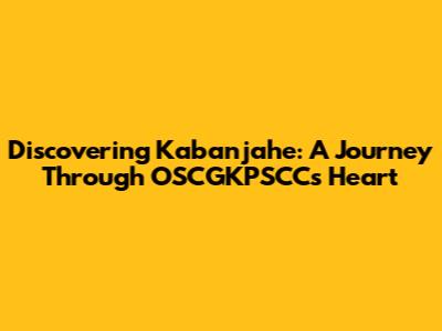 Discovering Kabanjahe: A Journey Through OSCGKPSCC's Heart