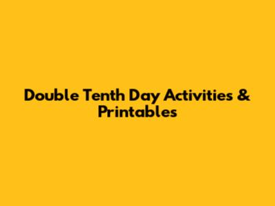Double Tenth Day Activities & Printables
