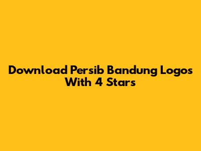 Download Persib Bandung Logos With 4 Stars