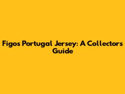 Figo's Portugal Jersey: A Collector's Guide