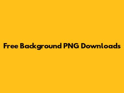 Free Background PNG Downloads