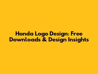 Honda Logo Design: Free Downloads & Design Insights