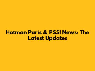 Hotman Paris & PSSI News: The Latest Updates