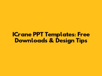 ICrane PPT Templates: Free Downloads & Design Tips