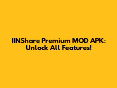IINShare Premium MOD APK: Unlock All Features!