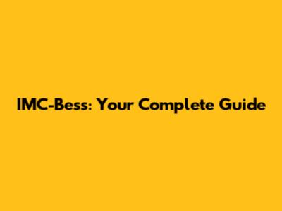 IMC-Bess: Your Complete Guide