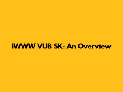 IWWW VUB SK: An Overview