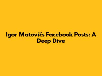 Igor Matovič's Facebook Posts: A Deep Dive
