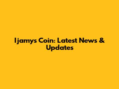 Ijamys Coin: Latest News & Updates
