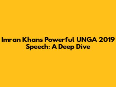 Imran Khan's Powerful UNGA 2019 Speech: A Deep Dive