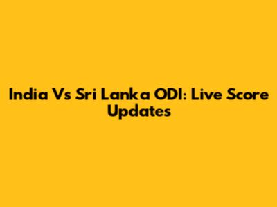 India Vs Sri Lanka ODI: Live Score Updates