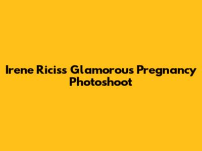 Irene Ricis's Glamorous Pregnancy Photoshoot