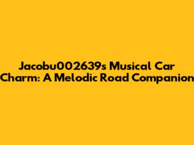 Jacobu002639s Musical Car Charm: A Melodic Road Companion