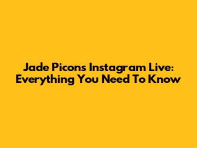 Jade Picon's Instagram Live: Everything You Need To Know