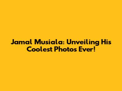 Jamal Musiala: Unveiling His Coolest Photos Ever!