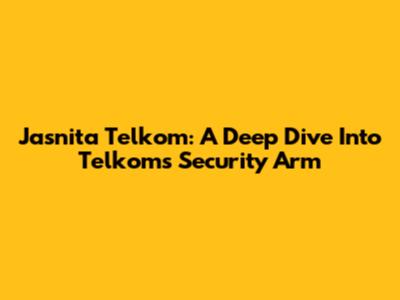 Jasnita Telkom: A Deep Dive Into Telkom's Security Arm