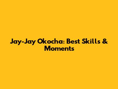 Jay-Jay Okocha: Best Skills & Moments