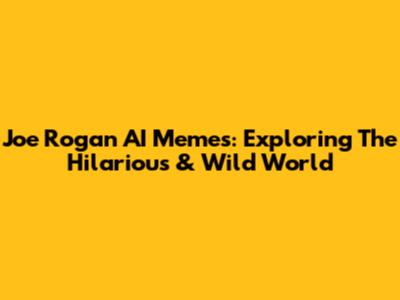Joe Rogan AI Memes: Exploring The Hilarious & Wild World