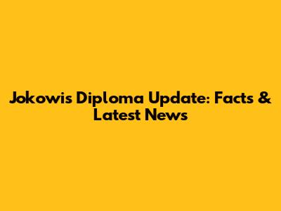 Jokowi's Diploma Update: Facts & Latest News