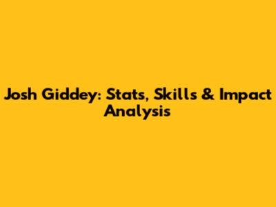 Josh Giddey: Stats, Skills & Impact Analysis