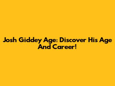 Josh Giddey Age: Discover His Age And Career!