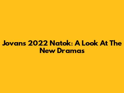 Jovan's 2022 Natok: A Look At The New Dramas
