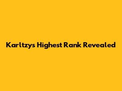 Karltzy's Highest Rank Revealed