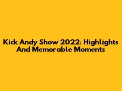 Kick Andy Show 2022: Highlights And Memorable Moments