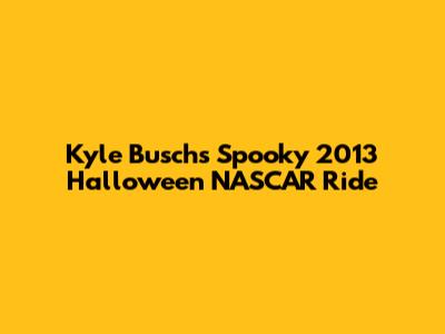 Kyle Busch's Spooky 2013 Halloween NASCAR Ride