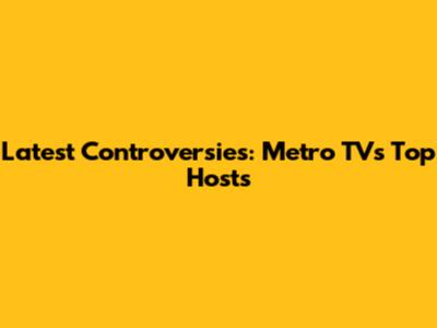 Latest Controversies: Metro TV's Top Hosts