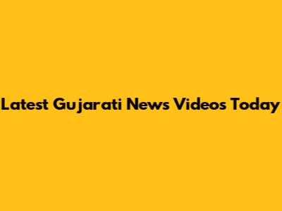 Latest Gujarati News Videos Today