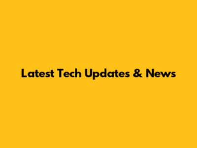 Latest Tech Updates & News