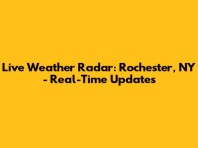 Live Weather Radar: Rochester, NY - Real-Time Updates