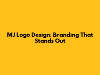 MJ Logo Design: Branding That Stands Out