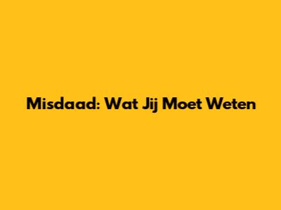 Misdaad: Wat Jij Moet Weten