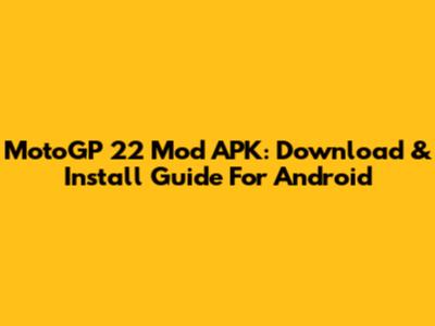 MotoGP 22 Mod APK: Download & Install Guide For Android