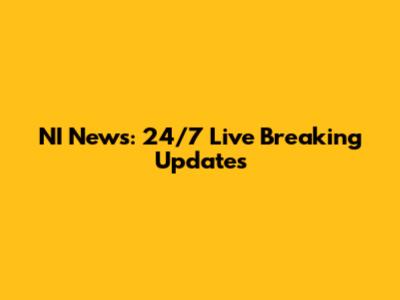 NI News: 24/7 Live Breaking Updates