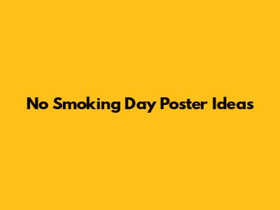 No Smoking Day Poster Ideas